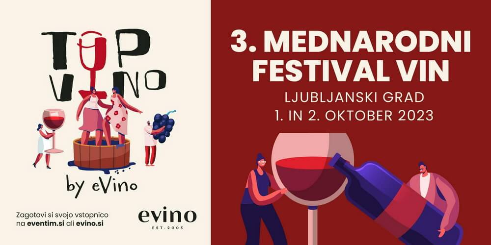 3. TOP VINO by EVINO Festival / Ljubljana, 1. i 2. listopad 2023!